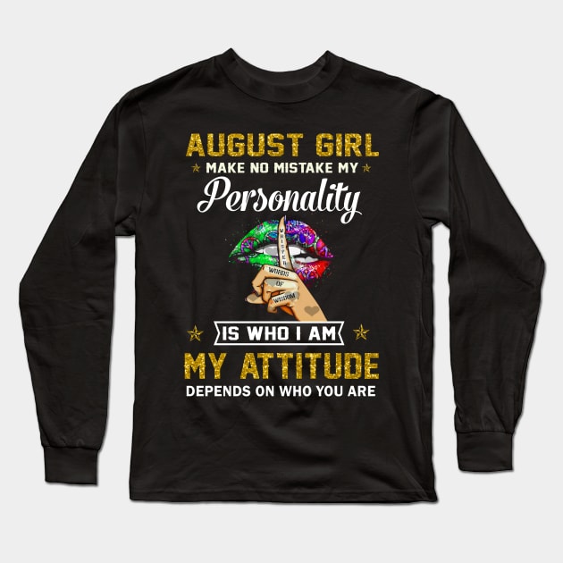 August girl make no mistake no my personality Long Sleeve T-Shirt by TEEPHILIC